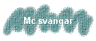Mc sv�ngar